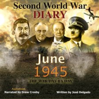WWII Diary: June 1945 by Delgado, José